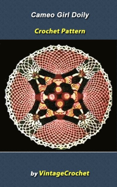 Vintage Crochet - Cameo Girl Doily Vintage Crochet Pattern eBook, E-bok