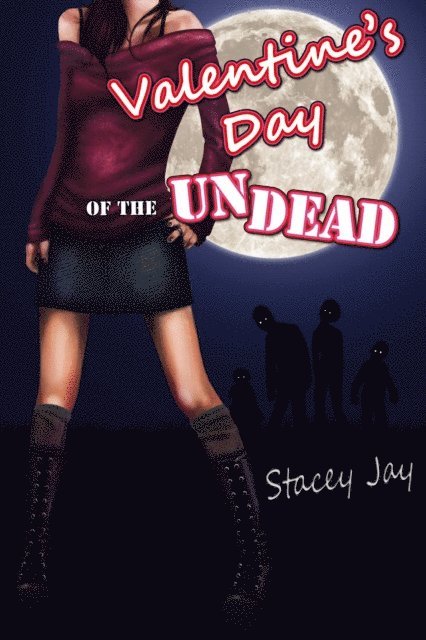 Stacey Jay - Valentine's Day of the Undead, E-bok