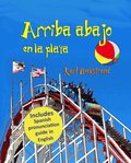 Arriba, abajo en la playa: Un libro de opuestos (with pronunciation guide in English)