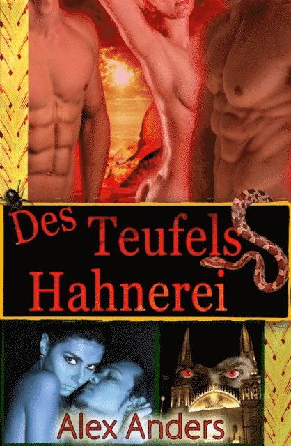 Alex Anders - Des Teufels Hahnerei, E-bok