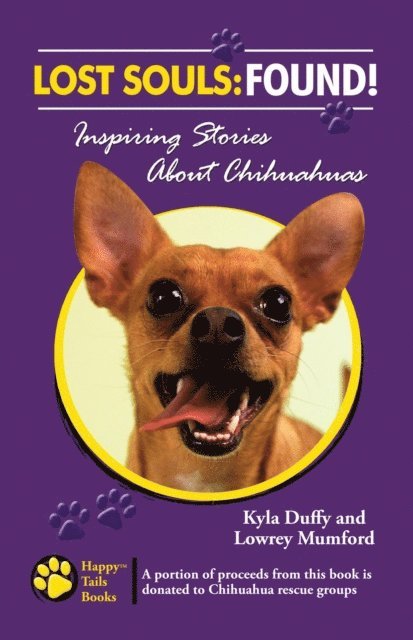 Kyla Duffy - Lost Souls: Found! Inspiring Stories about Chihuahuas, E-bok. Tillgänglighet: Lägg i varukorg