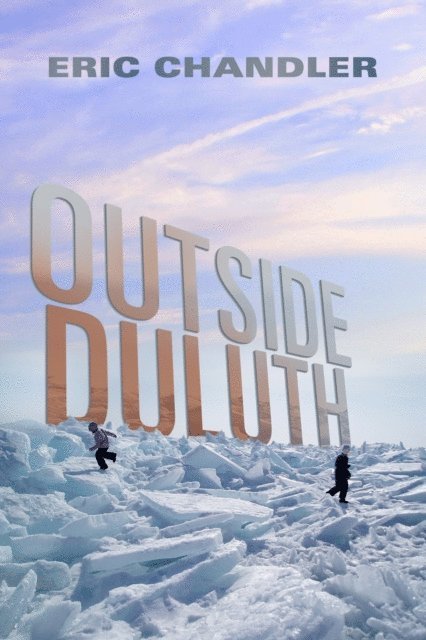 Eric Chandler - Outside Duluth, E-bok. Tillgänglighet: Lägg i varukorg