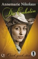 Annemarie Nikolaus - Die Enkelin, E-bok