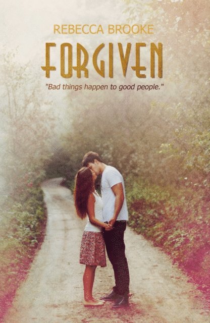 Rebecca Brooke - Forgiven, E-bok