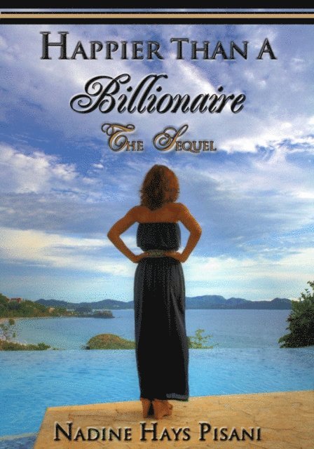 Nadine Hays Pisani - Happier Than A Billionaire: The Sequel, E-bok. Tillgänglighet: Lägg i varukorg