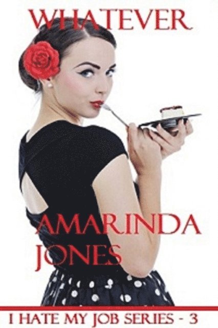 Amarinda Jones - Whatever, E-bok. Tillgänglighet: Lägg i varukorg