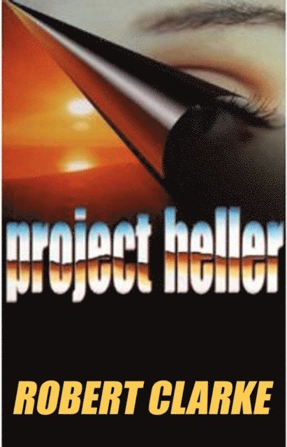 Robert Clarke - Project Heller, E-bok