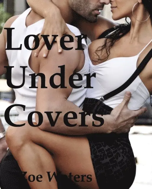 Zoe Waters - Lover Under Covers, E-bok. Tillgänglighet: Lägg i varukorg
