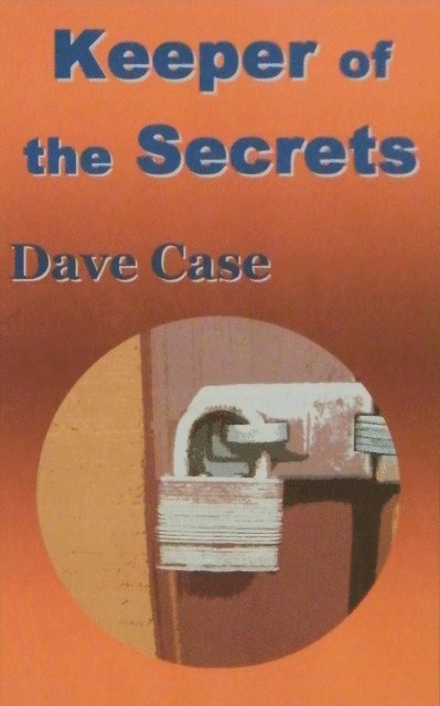 Dave Case - Keeper of the Secrets, E-bok