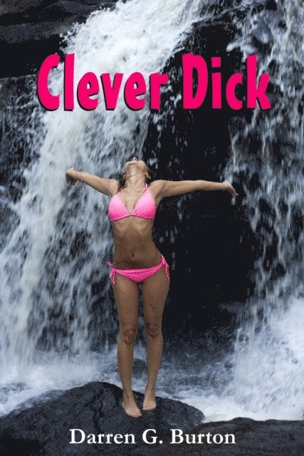 Darren G. Burton - Clever Dick, E-bok