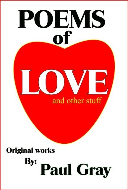 Paul Gray - Poems of Love and Other Stuff, E-bok