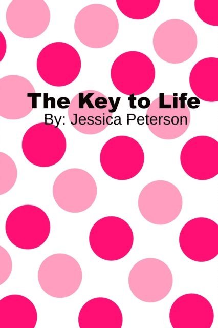Jessica Peterson - Key to Life, E-bok
