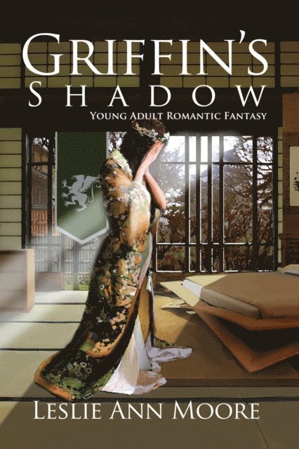 Leslie Ann Moore - Griffin's Shadow (Griffin's Daughter Trilogy #2 - Young Adult Edition), E-bok