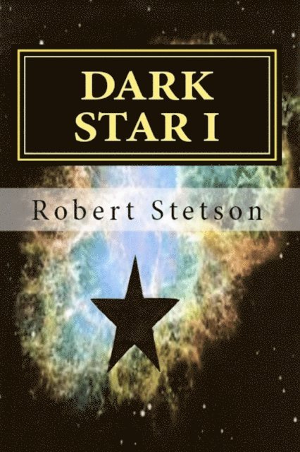 Robert Stetson - Dark Star I, E-bok. Tillgänglighet: Lägg i varukorg