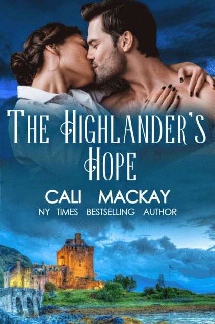 Cali MacKay - Highlander's Hope, E-bok