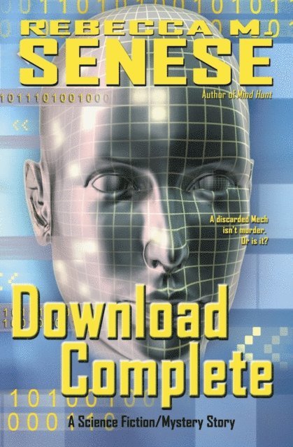 Rebecca M. Senese - Download Complete: A Science Fiction/Mystery Story, E-bok