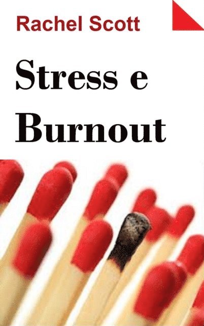 Rachel Scott - Stress e Burnout, E-bok