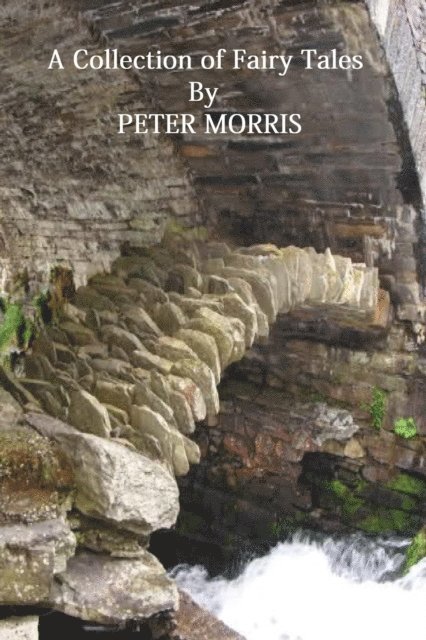 Peter Morris - Collection Of Fairy Tales, E-bok