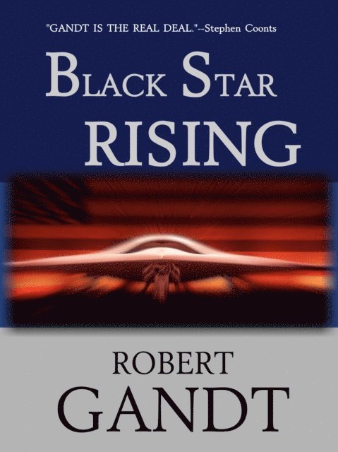 Robert Gandt - Black Star Rising, E-bok