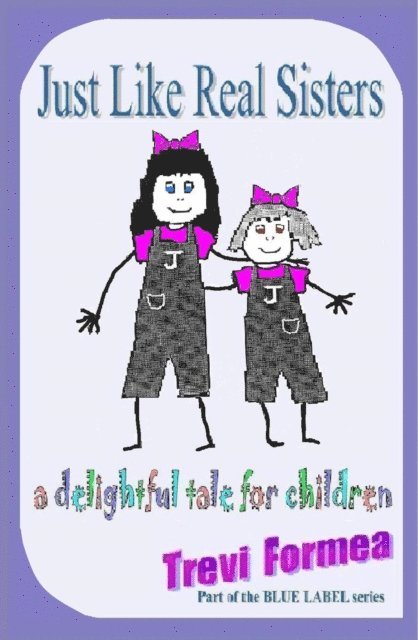 Trevi Formea - Just Like Real Sisters, E-bok. Tillgänglighet: Lägg i varukorg