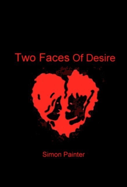 Simon Painter - Two Faces Of Desire, E-bok