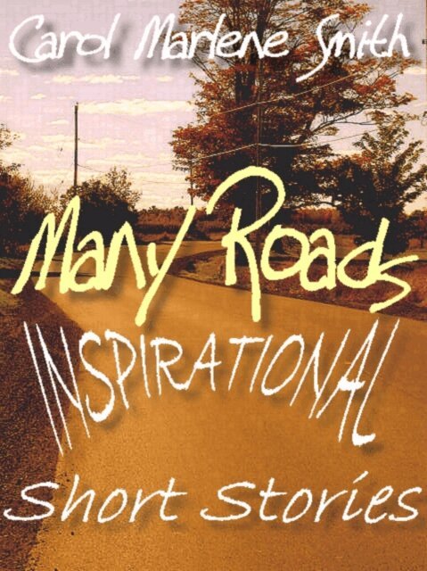 Carol Marlene Smith - Many Roads: Inspirational Short Stories, E-bok. Tillgänglighet: Lägg i varukorg