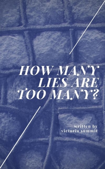 Victoria Summit - How Many Lies Are Too Many?, E-bok. Tillgänglighet: Lägg i varukorg