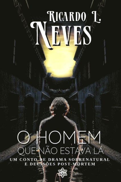 Ricardo L. Neves - O homem que nao estava la, E-bok
