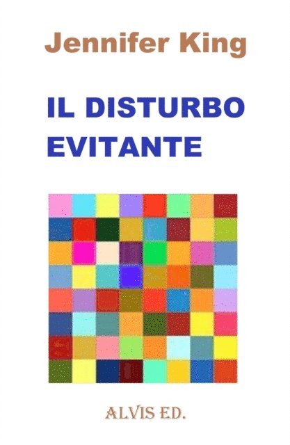 Jennifer King - Il Disturbo Evitante, E-bok
