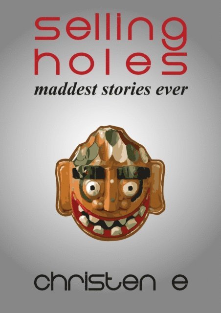 Christen E - Selling Holes, E-bok. Tillgänglighet: Lägg i varukorg