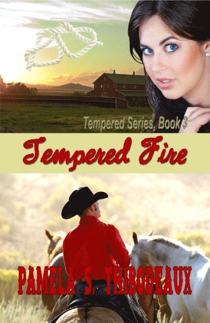 Pamela S Thibodeaux - Tempered Fire, E-bok
