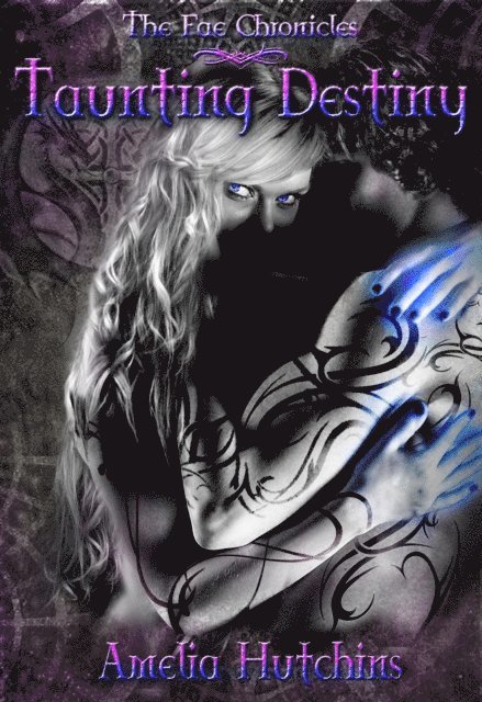 Amelia Hutchins - Taunting Destiny, E-bok