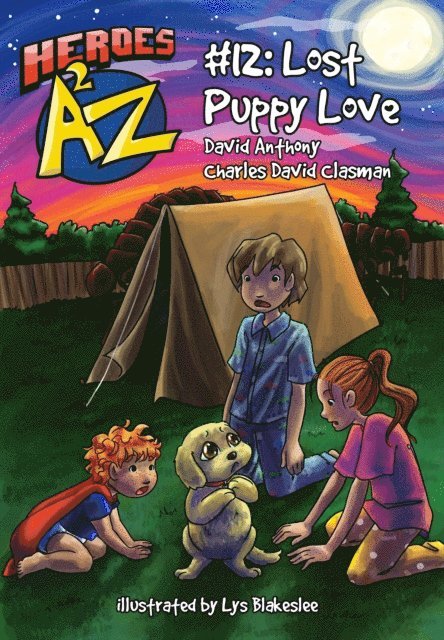 Charles David Clasman, David Anthony - Heroes A2Z #12: Lost Puppy Love, E-bok