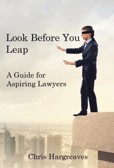 Chris Hargreaves - Look Before You Leap: A Guide for Aspiring Lawyers, E-bok. Tillgänglighet: Lägg i varukorg