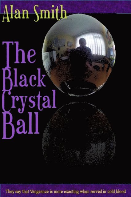 Alan Smith - Black Crystal Ball, E-bok