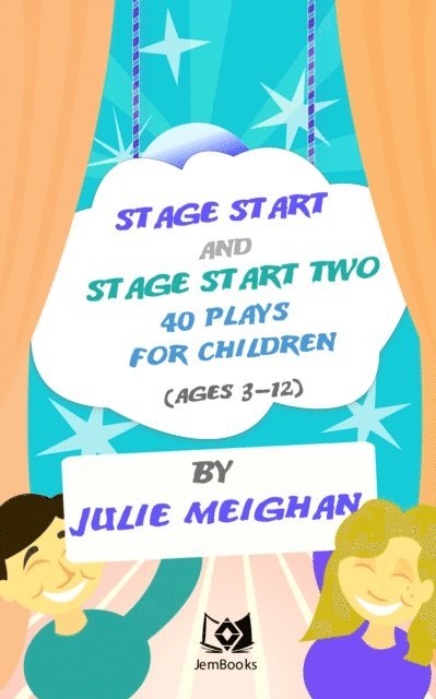 Julie Meighan - Stage Start And Stage Start 2 40 Plays For Children, E-bok