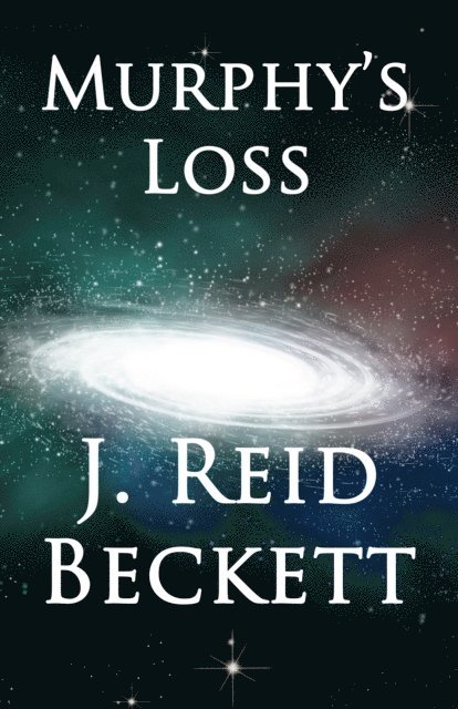 J. Reid Beckett - Murphy's Loss, E-bok