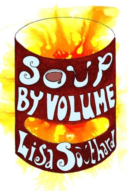 Lisa Southard - Soup By Volume, E-bok
