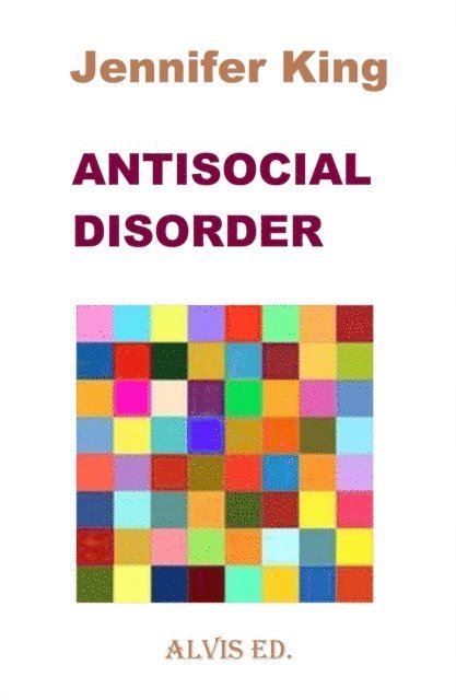 Jennifer King - Antisocial Disorder, E-bok