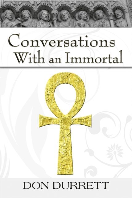 Don Durrett - Conversations With an Immortal, E-bok