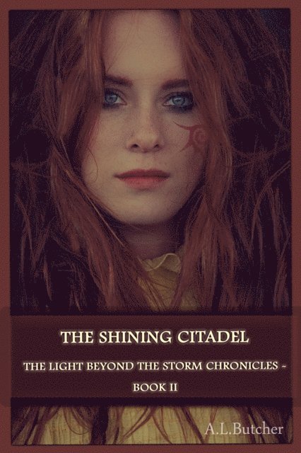 A. L. Butcher - Shining Citadel - The Light Beyond the Storm Chronicles Book II, E-bok