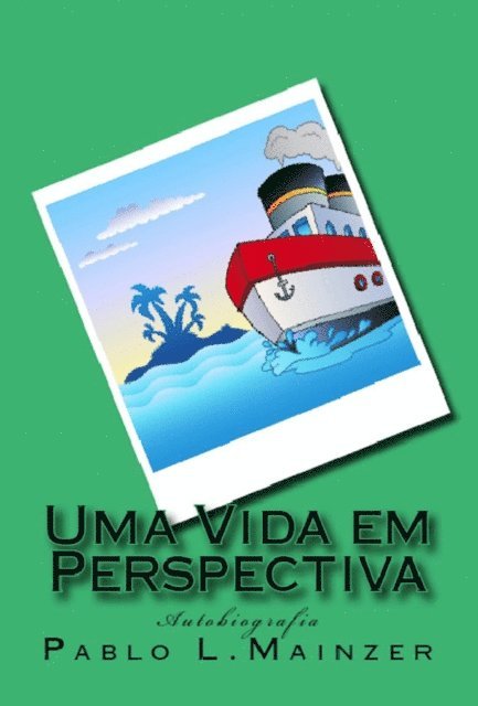 Pablo Luis Mainzer - Uma Vida em Perspectiva, E-bok