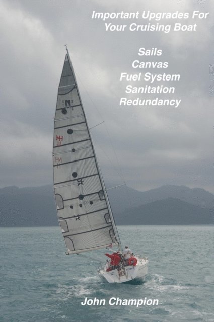John Champion - Important Upgrades for Your Cruising Boat, E-bok