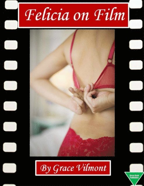 Grace Vilmont - Felicia On Film, E-bok