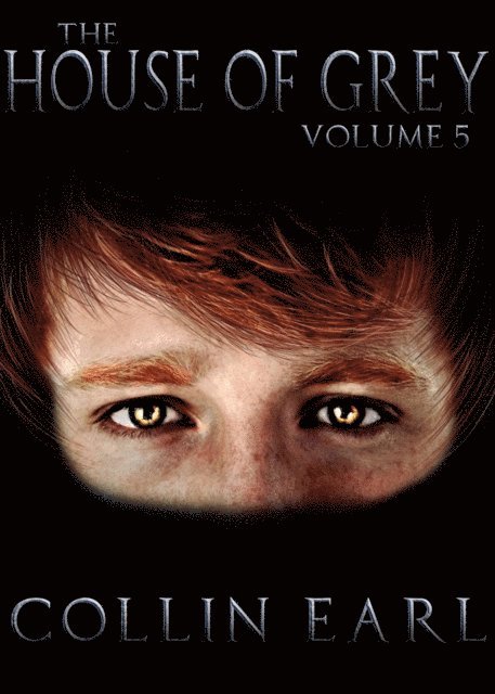 Collin Earl - House of Grey- Volume 5, E-bok