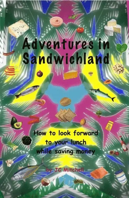 JC Mitchell - Adventures in Sandwichland, E-bok. Tillgänglighet: Lägg i varukorg