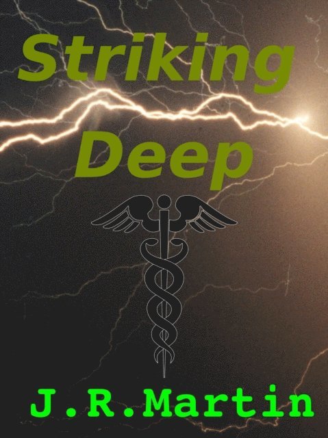 J.R. Martin - Striking Deep, E-bok