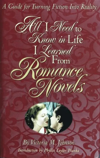 Victoria M. Johnson - All I Need to Know in Life I Learned From Romance Novels, E-bok. Tillgänglighet: Lägg i varukorg