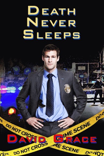 David Grace - Death Never Sleeps, E-bok