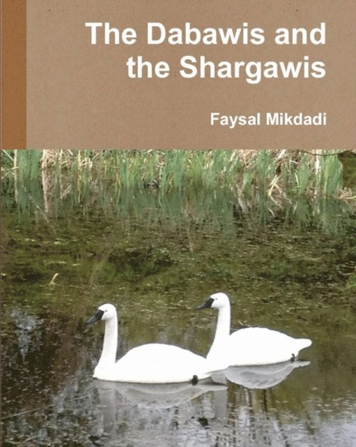 Faysal Mikdadi - Dabawis and the Shargawis, E-bok
